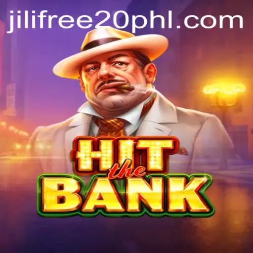 HitTheBank: Jili's Exciting New Game and the Irresistible Free 20 Offer