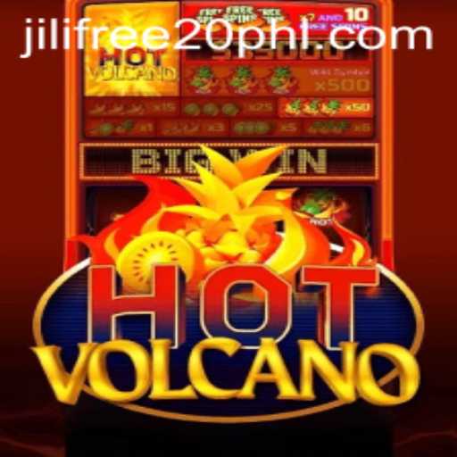 HotVolcano Game: A Thrilling Adventure with Jili Free 20